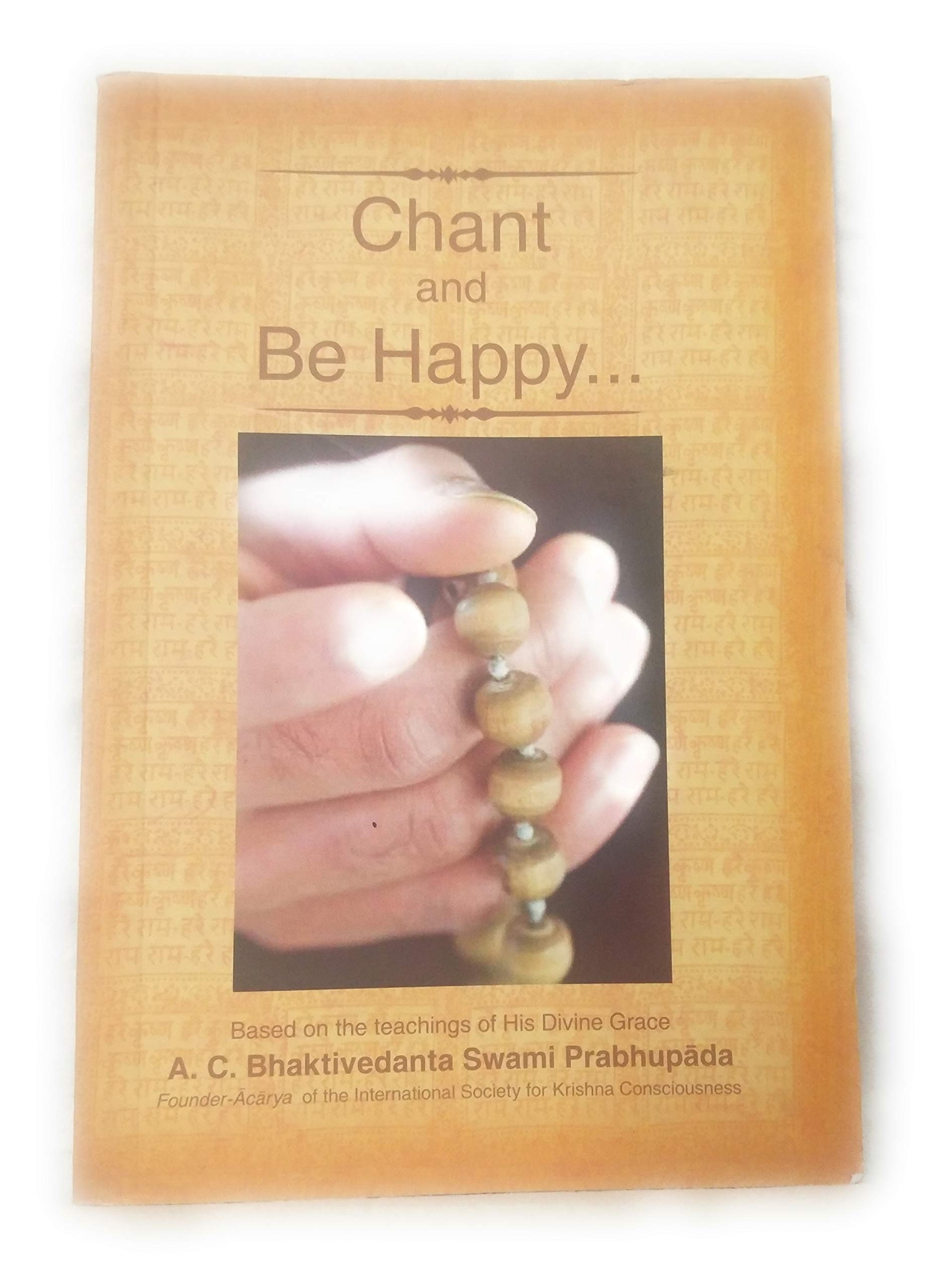 Chant and Be Happy [Paperback] Not Stated