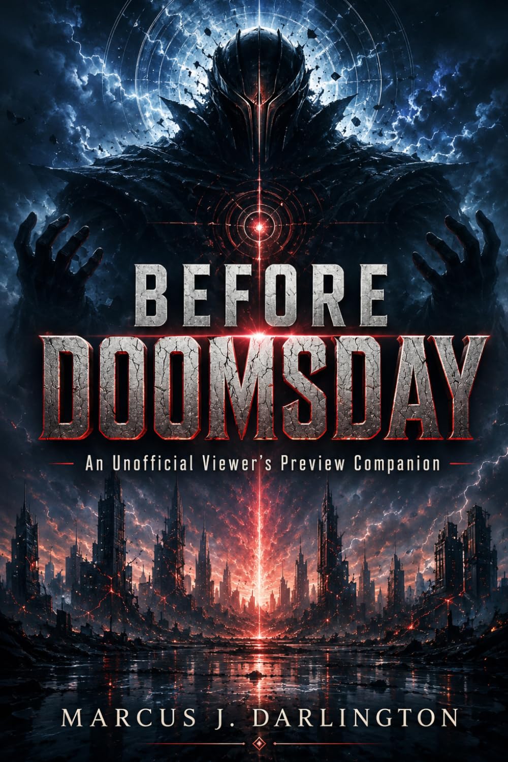 BEFORE DOOMSDAY: An Unofficial Viewer's Preview Companion to Marvel's Next Avengers Event
