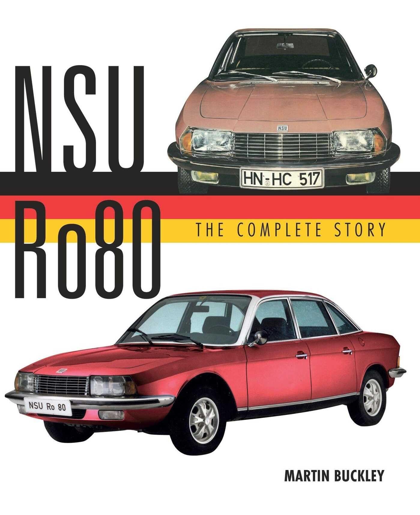 NSU Ro80 - The Complete Story (Crowood Autoclassics Series)