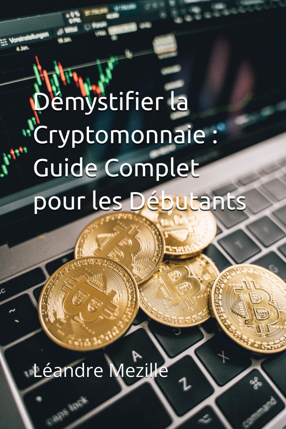 Démystifier la Cryptomonnaie : Guide Complet pour les Débutants