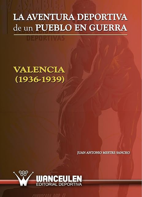 Portada de La Aventura Deportiva de un Pueblo en Guerra: Valencia