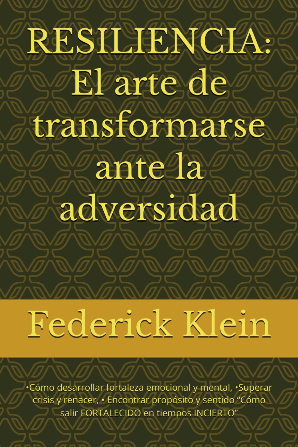 RESILIENCIA: El arte de transformarse ante la adversidad: •Cómo desarrollar fortaleza emocional y mental, •Superar crisis y renacer, • Encontrar ... “Cómo salir FORTALECIDO en tiempos INCIERTO”