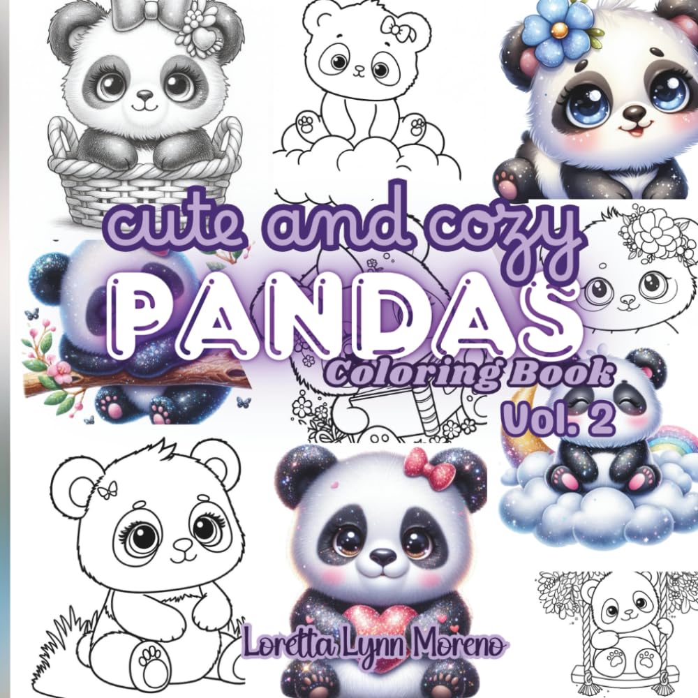 Cute and Cozy Pandas Vol. 2: Bold and Easy Coloring Book Adorable Panda Scenes for Relaxation and Fun: Bold Lines, Cozy Scenes, and Stress‑Free ... Seniors, Simple, Cute Panda Coloring Pages