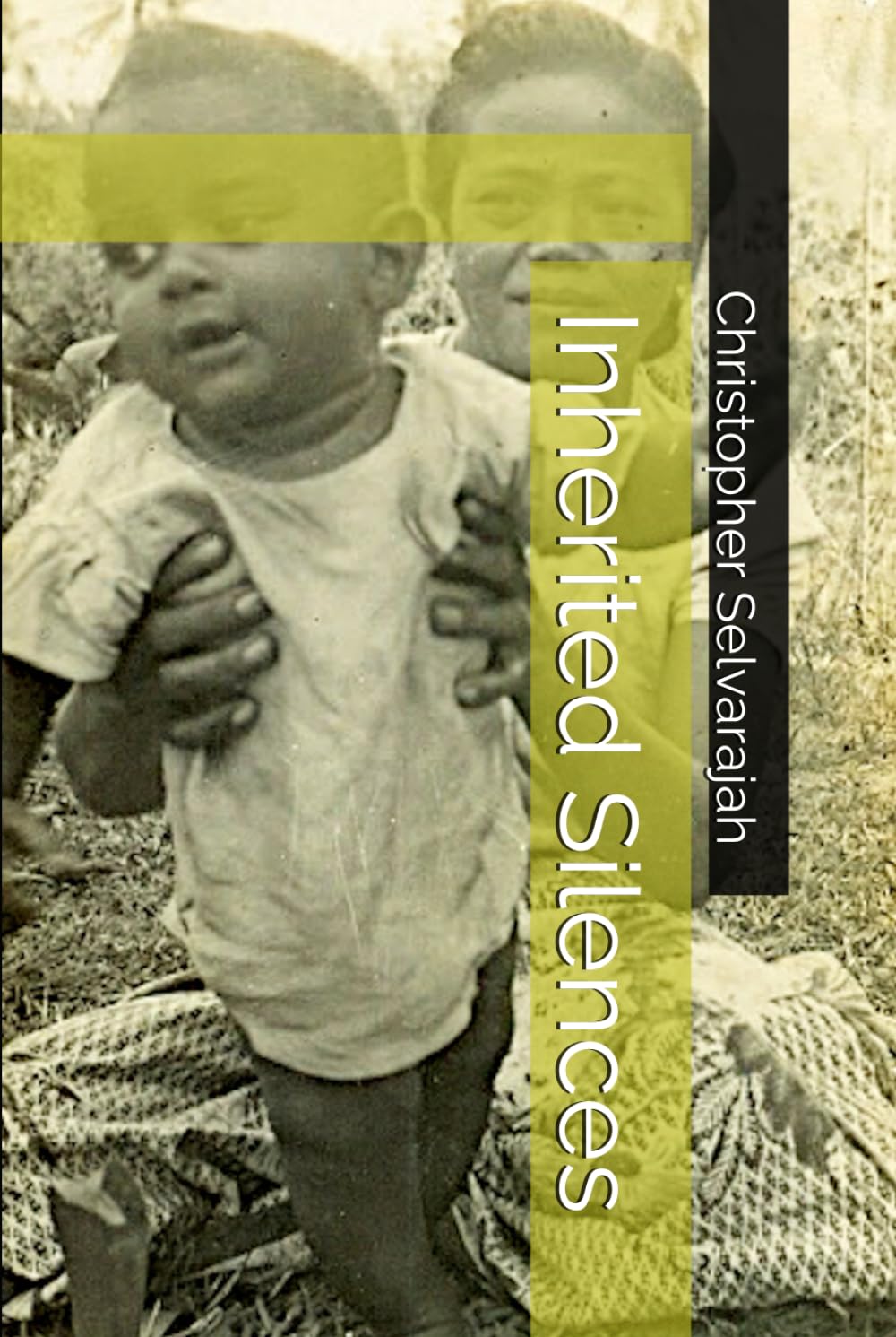 Inherited Silences (The Silences Between - An Intimate Memoir Series)