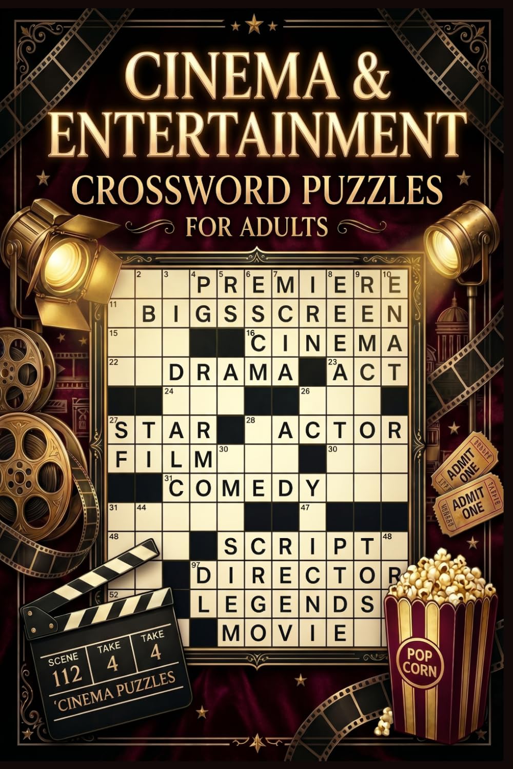 Cinema & Entertainment Crossword Puzzles for Adults: 60 Fun Screen & Storytelling Themed Crossword Puzzles — Film Concepts & Media Topics — With Solutions