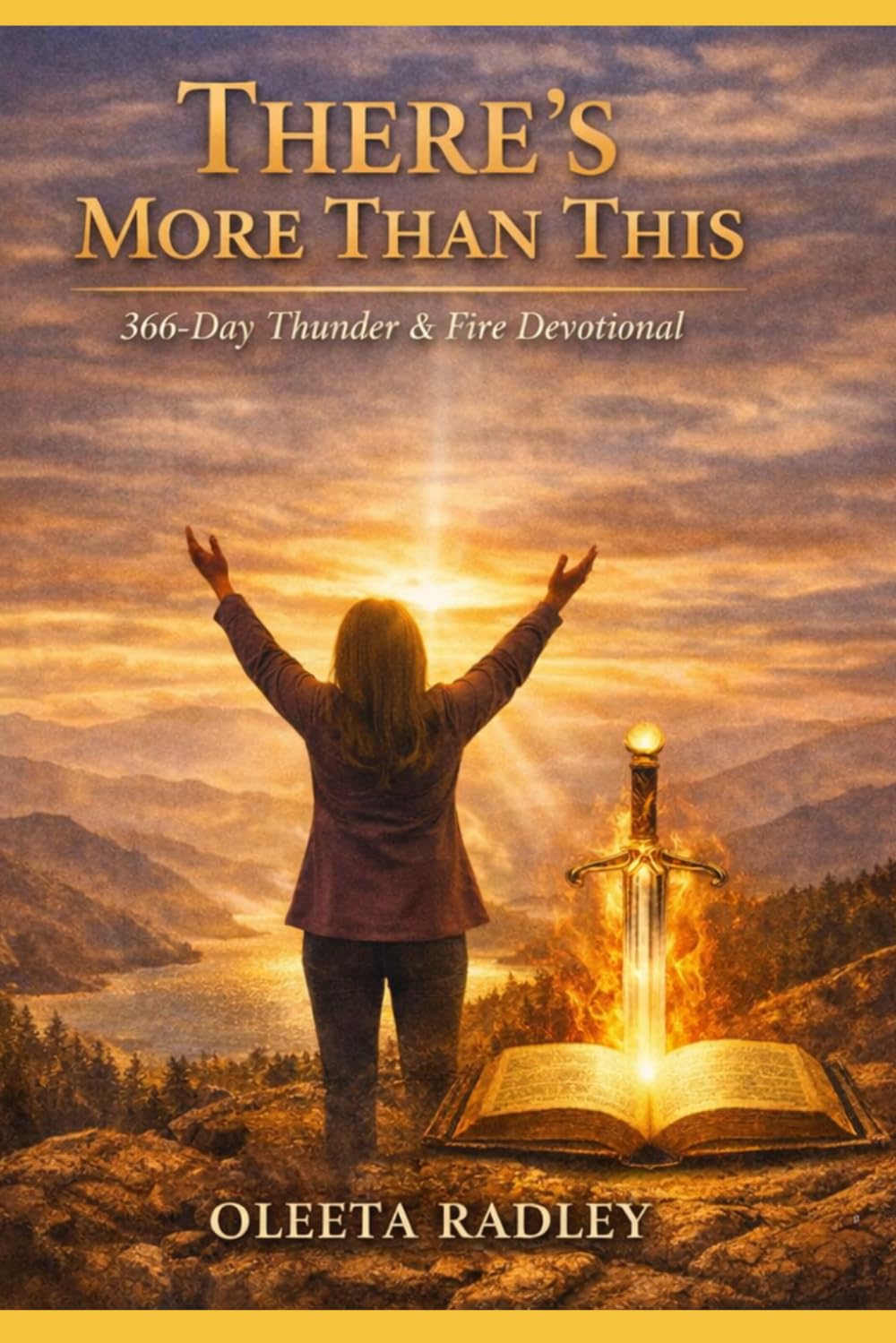 THERE’S MORE THAN THIS: A 366‑Day Thunder & Fire Devotional