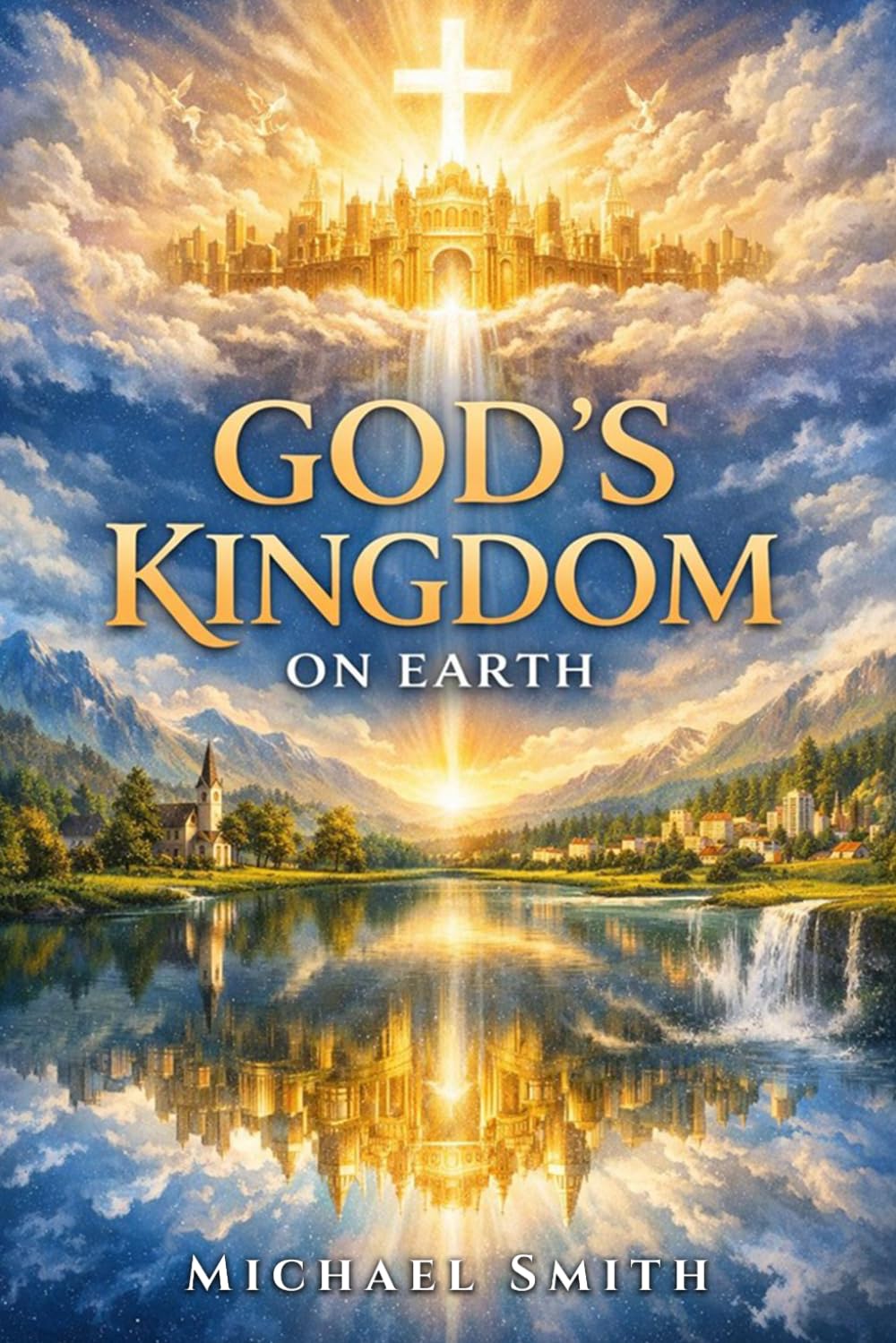 God's Kingdom on Earth