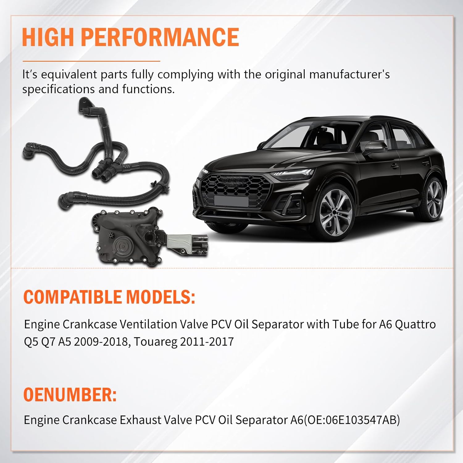 06E103547AB 3.0TFIS Engine Crankcase Vent Valve PCV Oil Separator with Tube for A6 Quattro Q5 Q7 A5 2009-2018, Touareg 2011-2017, 06E103547S, 06E103547F, 06E103547H, 06E103547Q, 06E103547AC