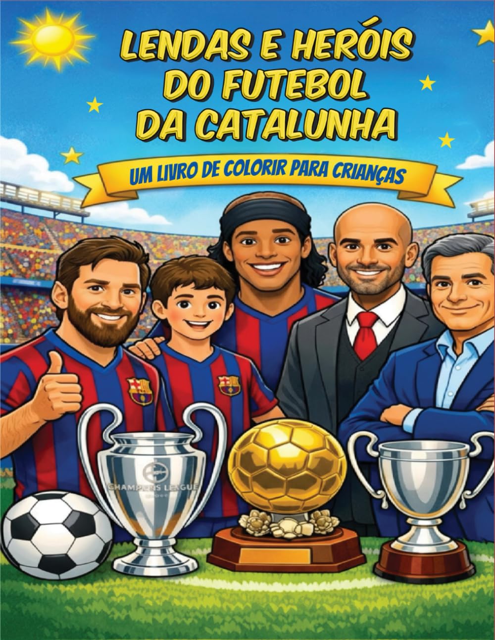 Lendas e Heróis do Futebol da Catalunha: Um Livro de Colorir para Crianças