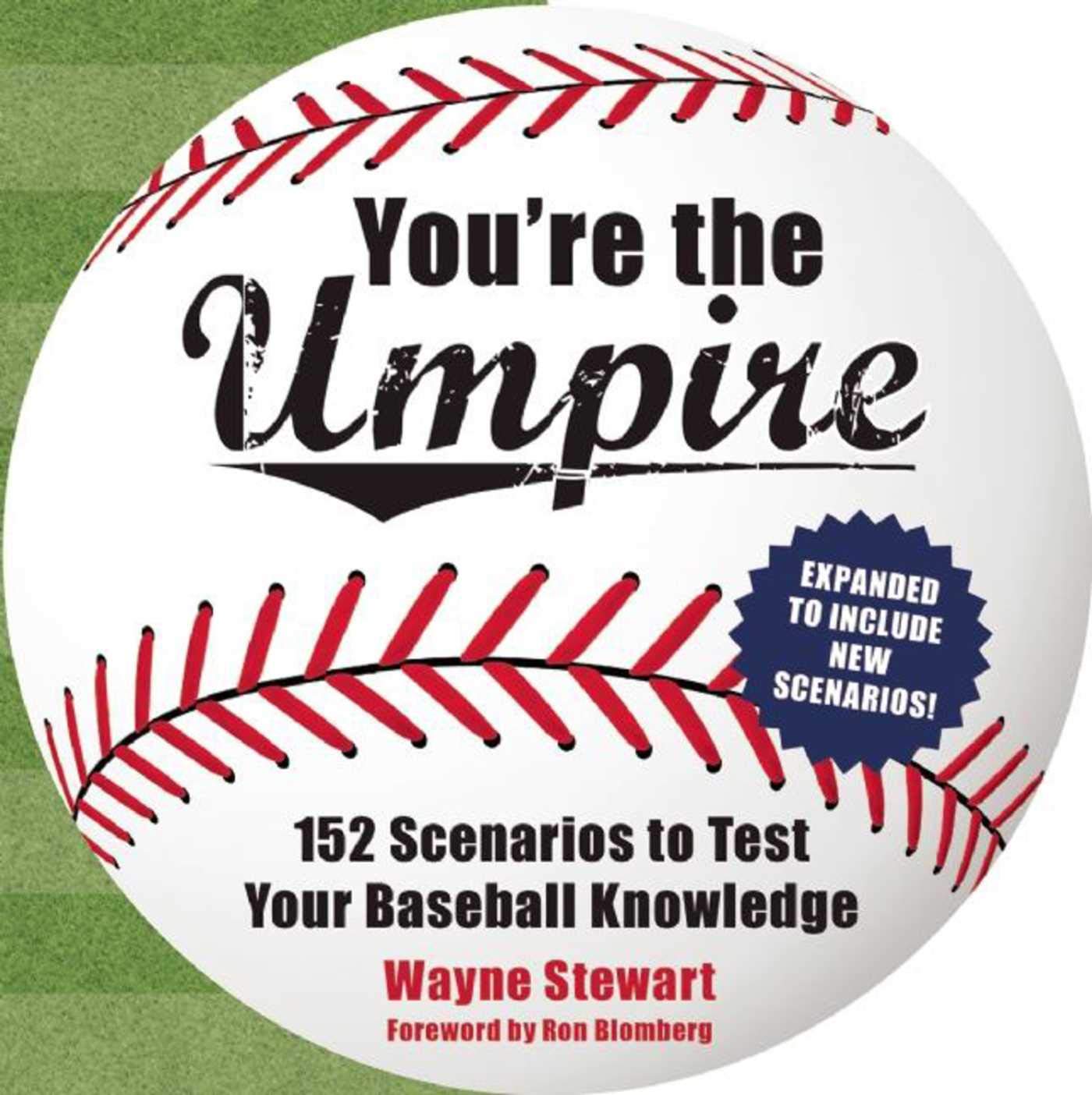 You're the Umpire 152 Scenarios to Test Your Baseball Knowledge