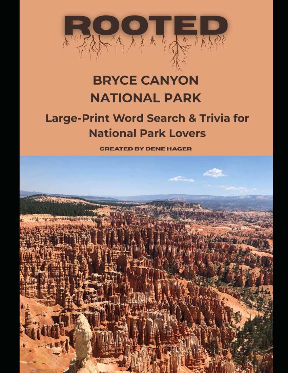 Rooted: Bryce Canyon National Park: Large‑Print Word Search & Trivia for National Park Lovers (National Parks Trivia & Word Search)