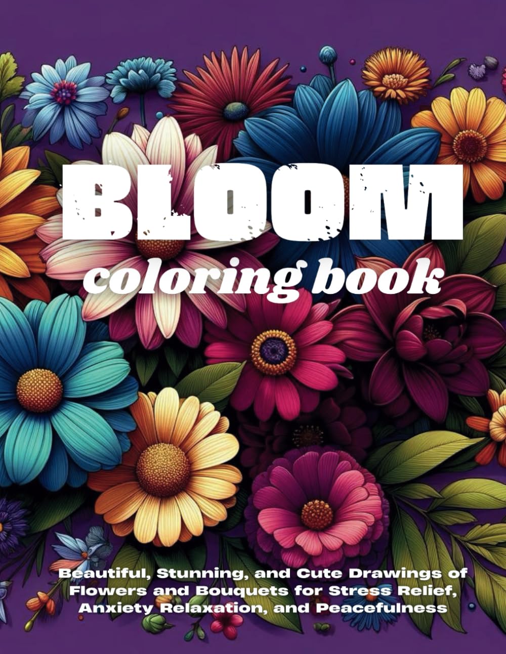 Bloom Coloring Book Beautiful, Stunning, and Cute Drawings