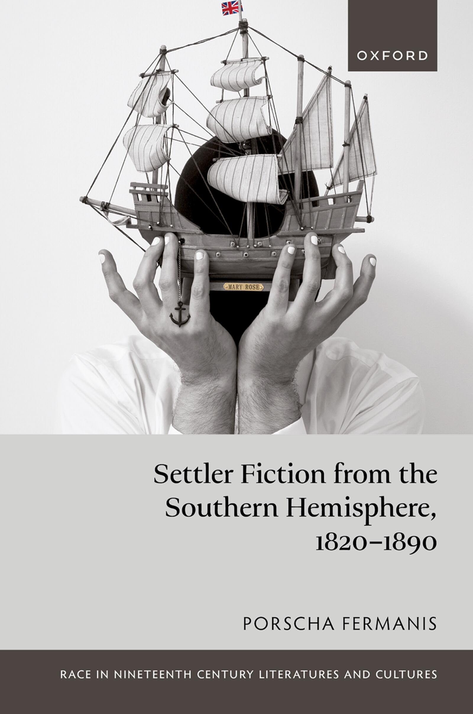Settler Fiction from the Southern Hemisphere, 1820-1890 (Race In Nineteenth-Century Literatures And Cultures)