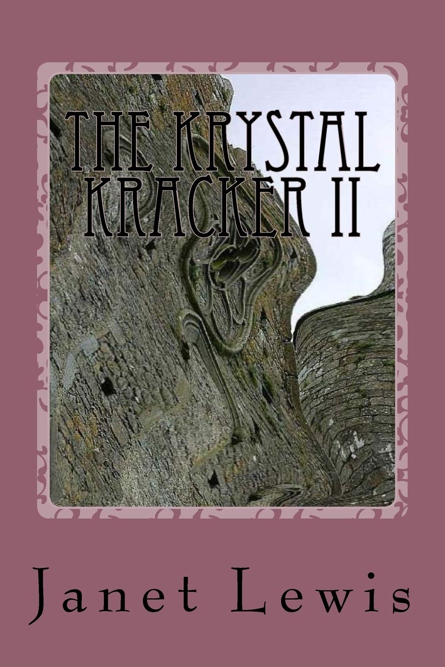 CREATESPACE The Krystal Kracker II: Lapelian Lost