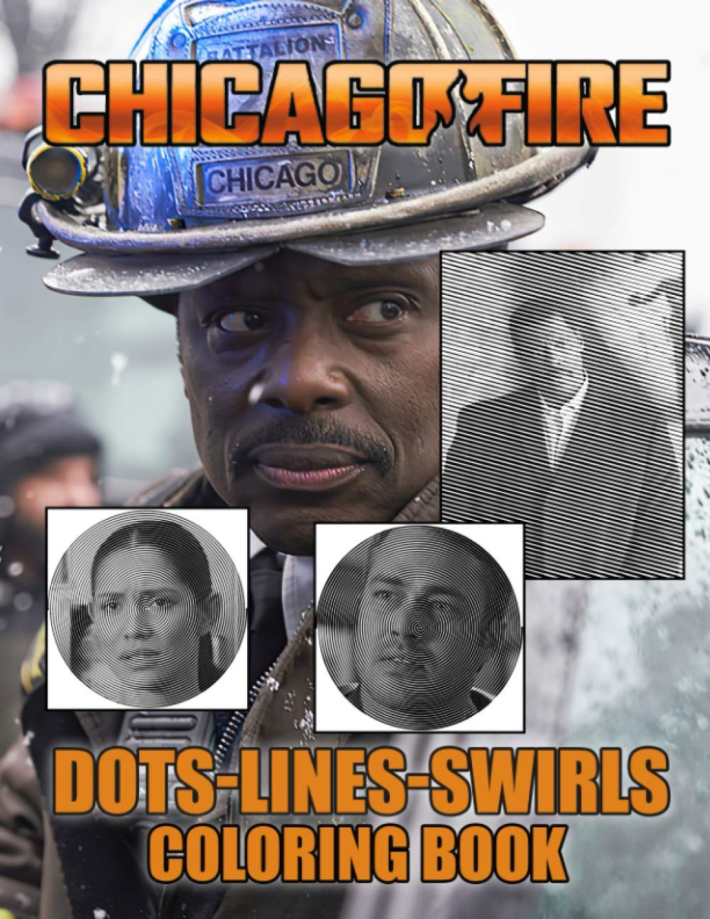 Chicago Fire Dots Lines Swirls Coloring Book: Chicago Fire Perfect Book Activity Diagonal-Dots-Swirls Books For Adult
