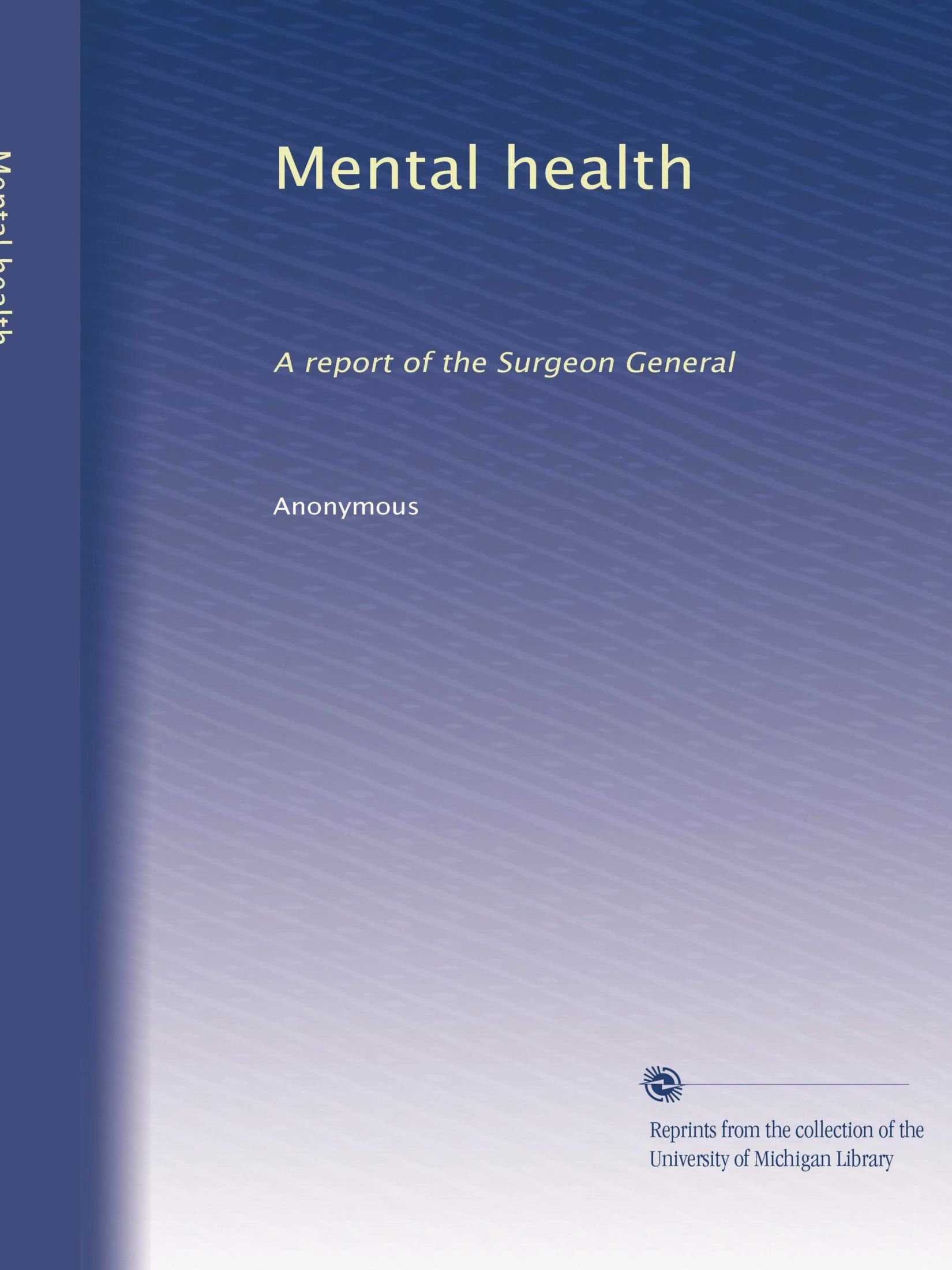 Salute mentale: un rapporto del Surgeon General: Volume 2