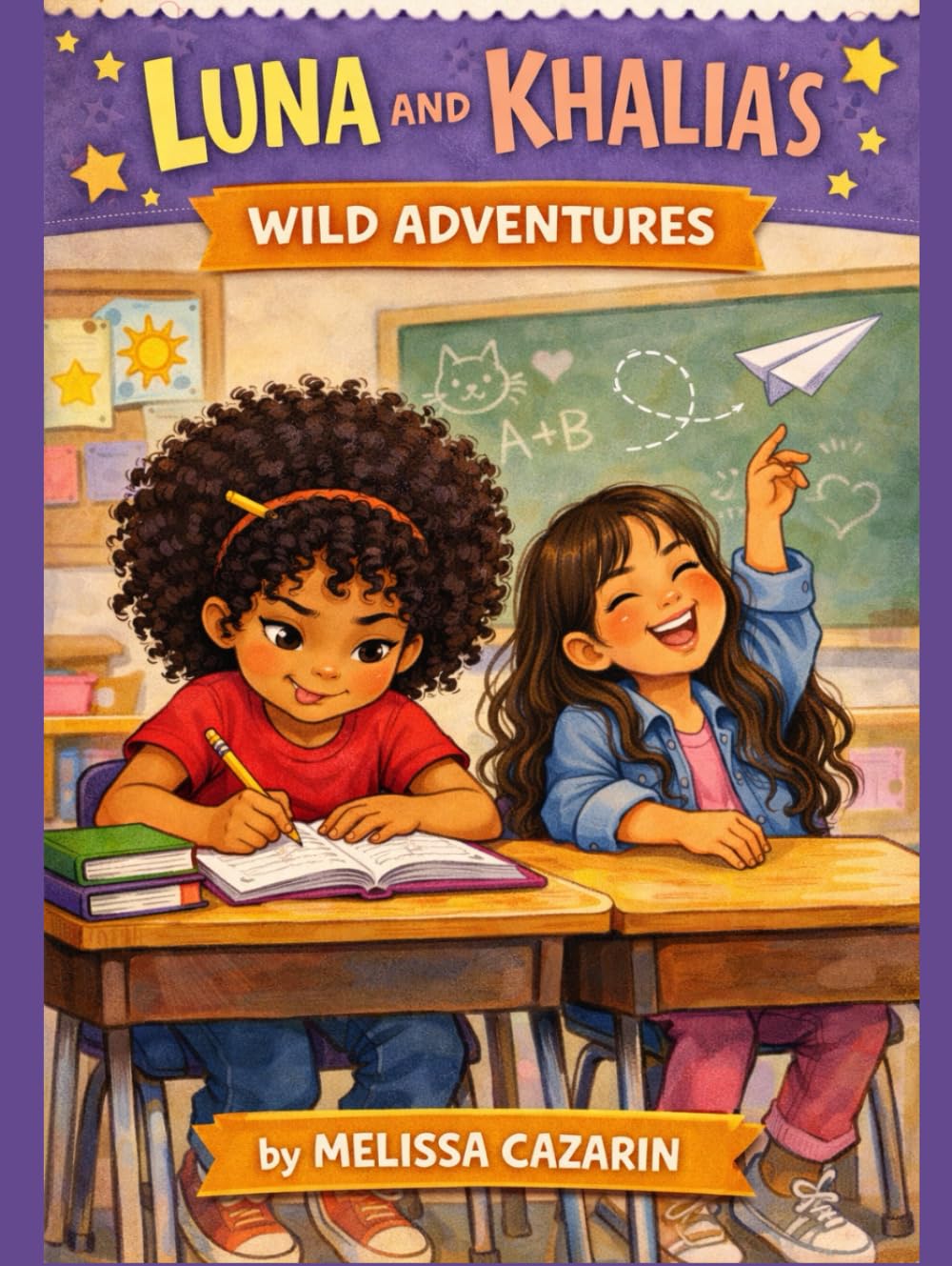 Luna and Khalia's Wild Adventures: Inspired by real-life sisterhood