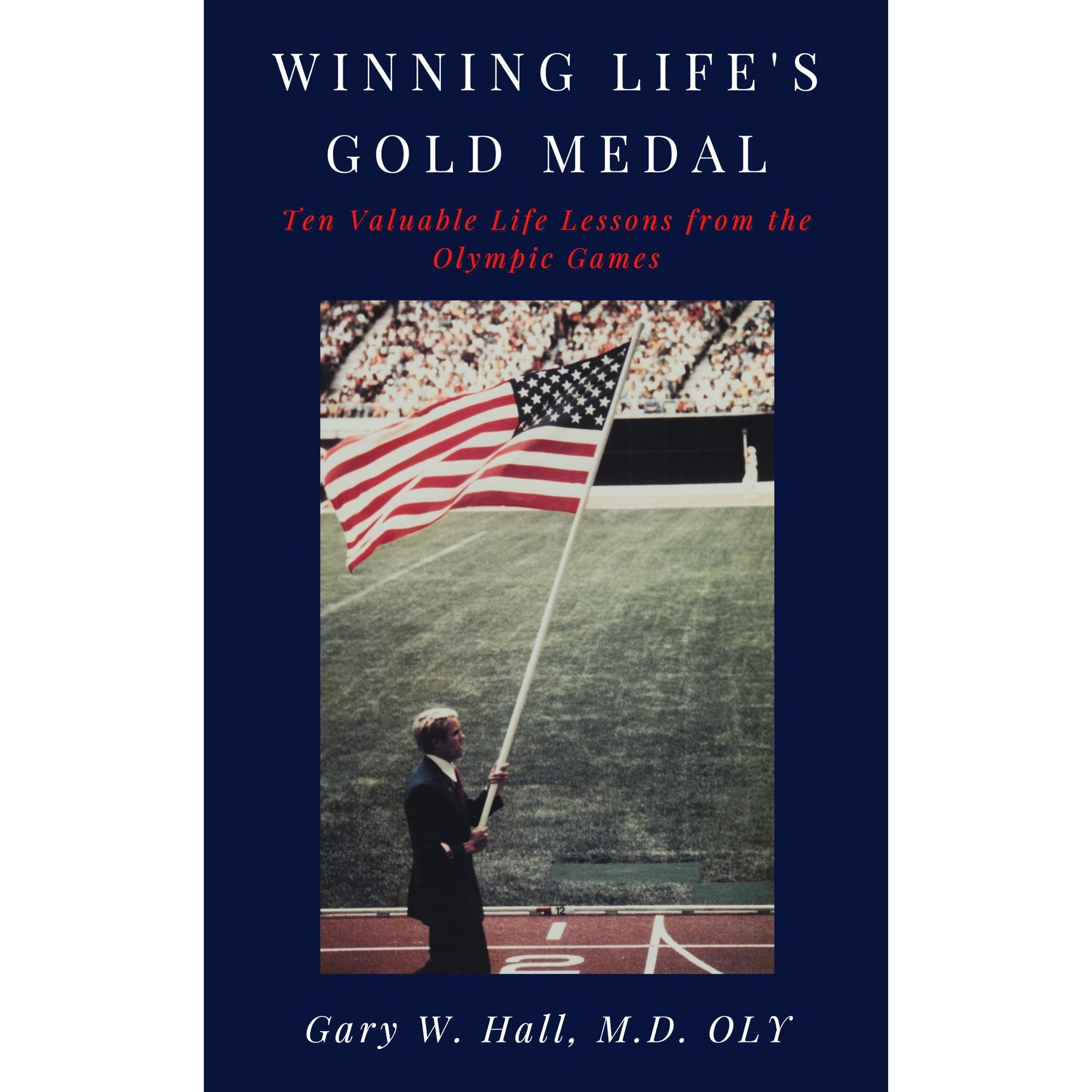 Winning Life's Gold Medal