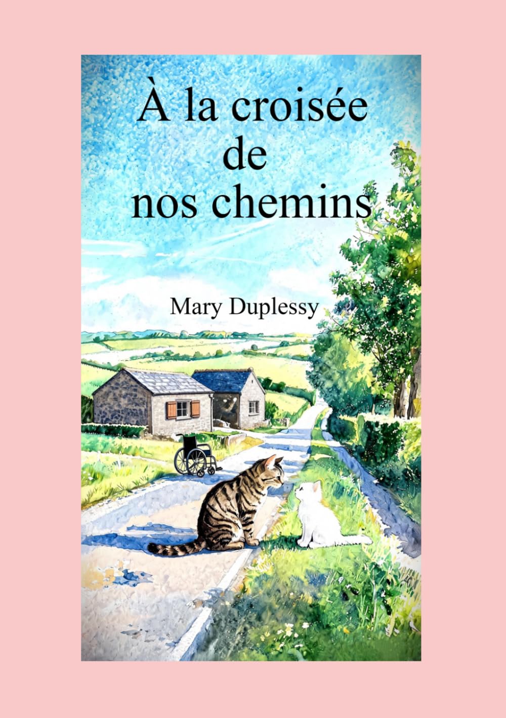 À la croisée de nos chemins: Version rose