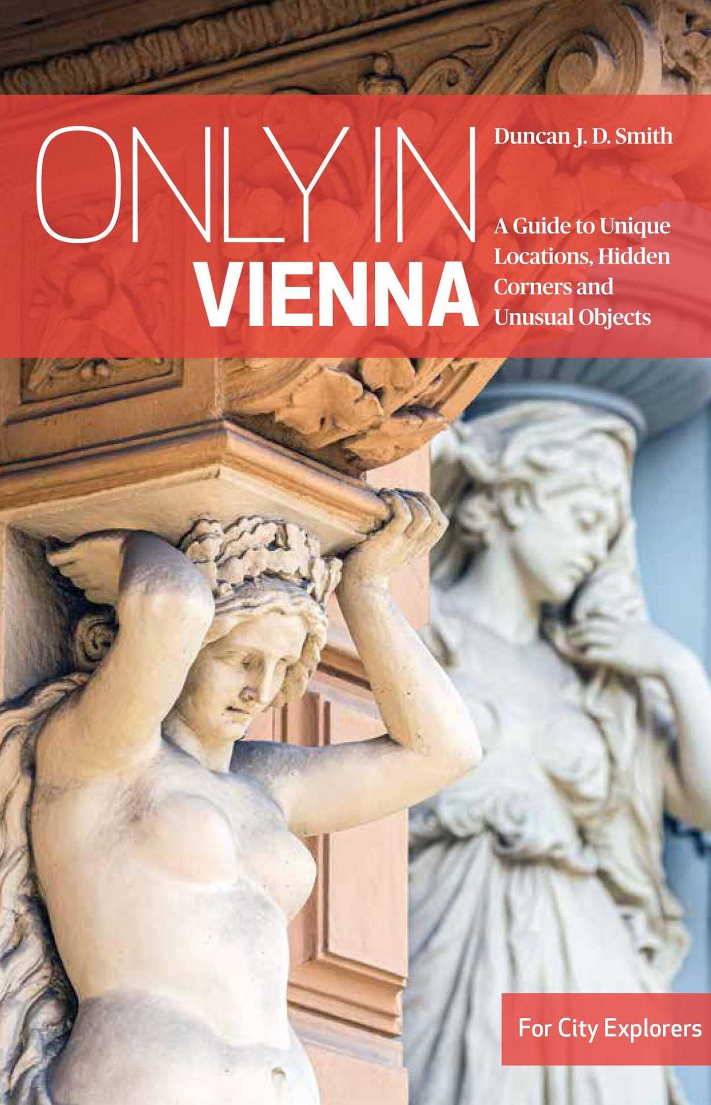 Only in Vienna (5th) by Duncan J.D Smith (Paperback Book)