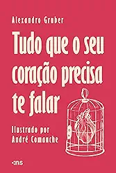 Tudo que o seu coração precisa te falar