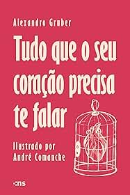 Tudo que o seu coração precisa te falar