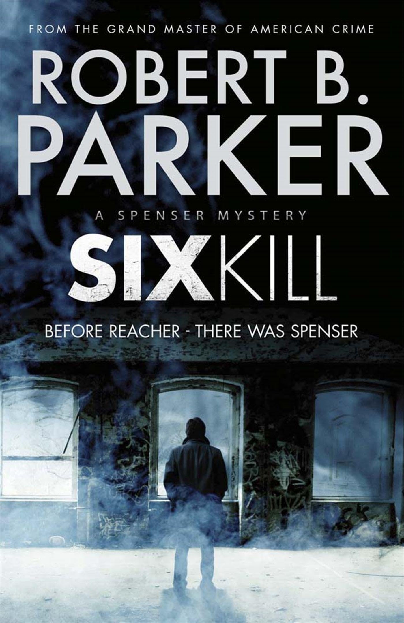 Sixkill (A Spenser Mystery) (Spenser 40)-Robert B. Parker