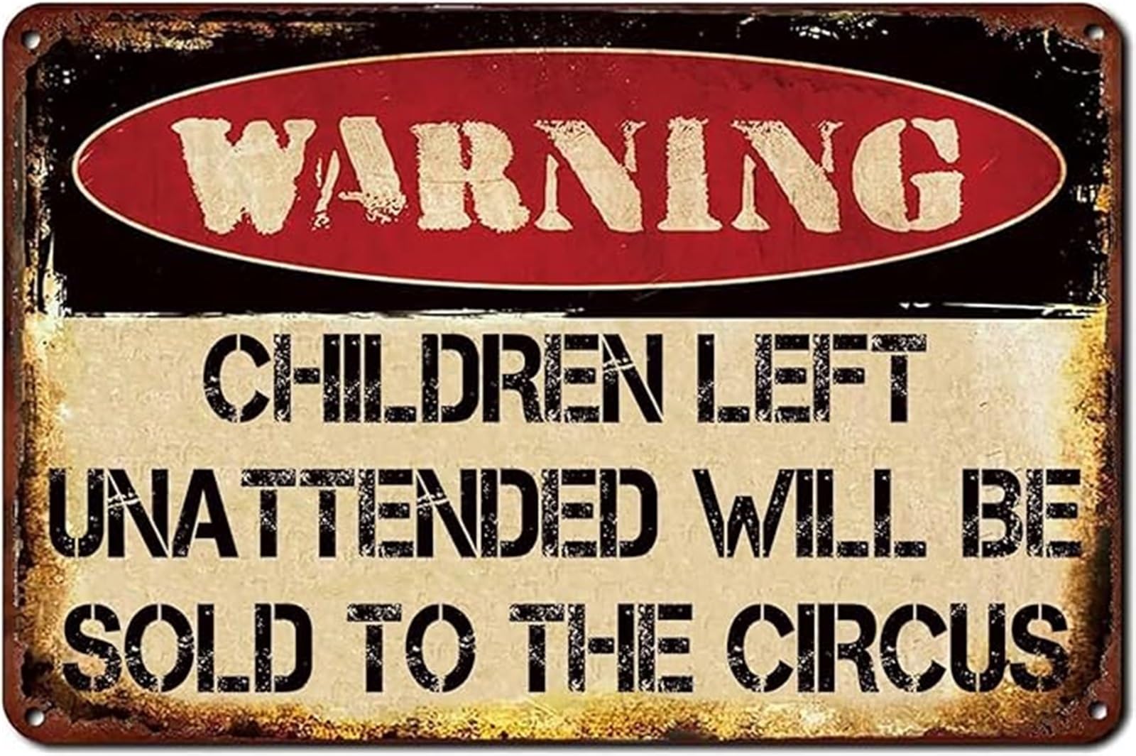 IDGTTLDF Left Unattended Will Be Sold to Circus Distressed Metal Plaque for Home Yard Barn Decor 8 X 12 in