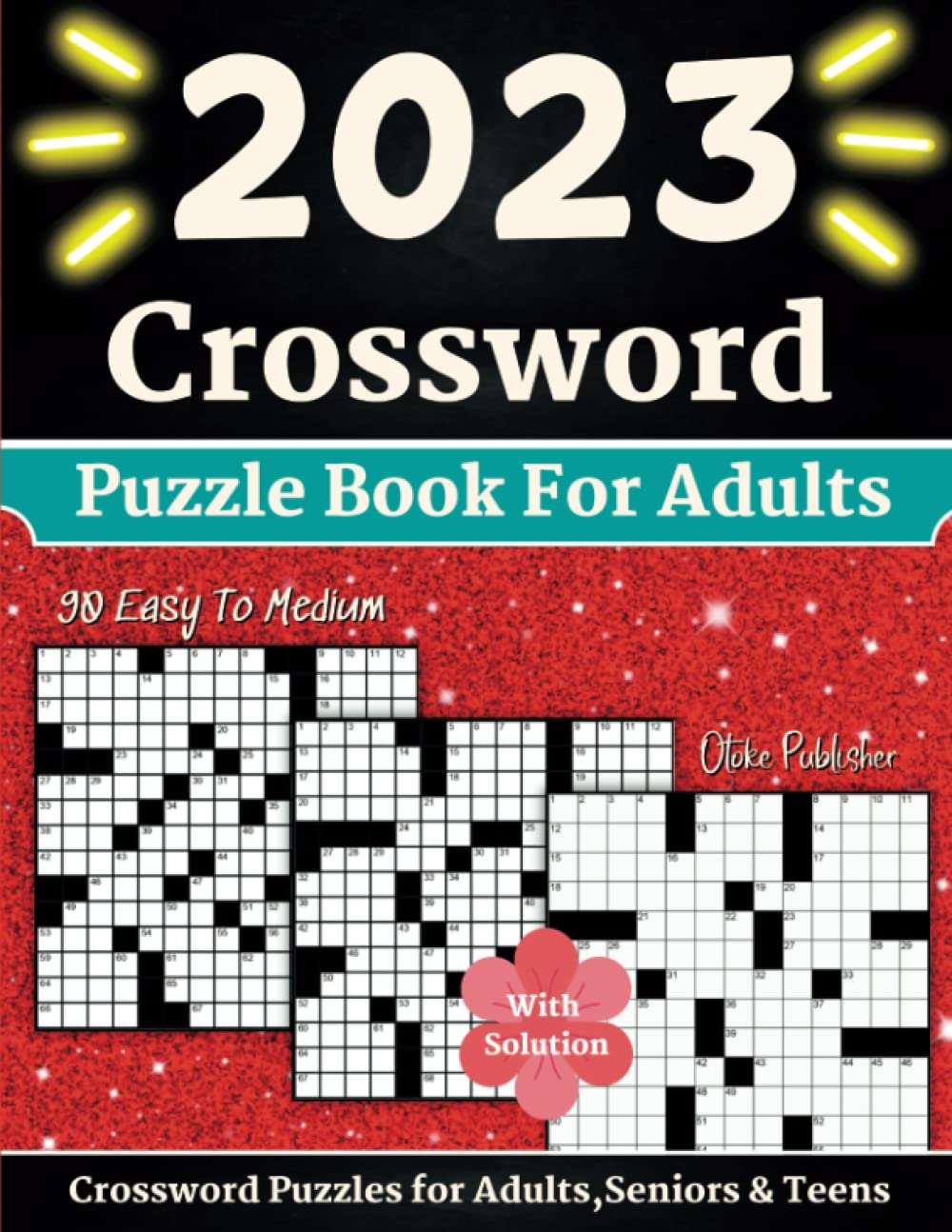2023 Crossword Puzzle Book For Adults (Activity Book for Adults): 90 Easy To Medium Crossword Puzzles for Adults,Seniors & Teens With Solution - Crossword Fans (Crossword Books For Adults)