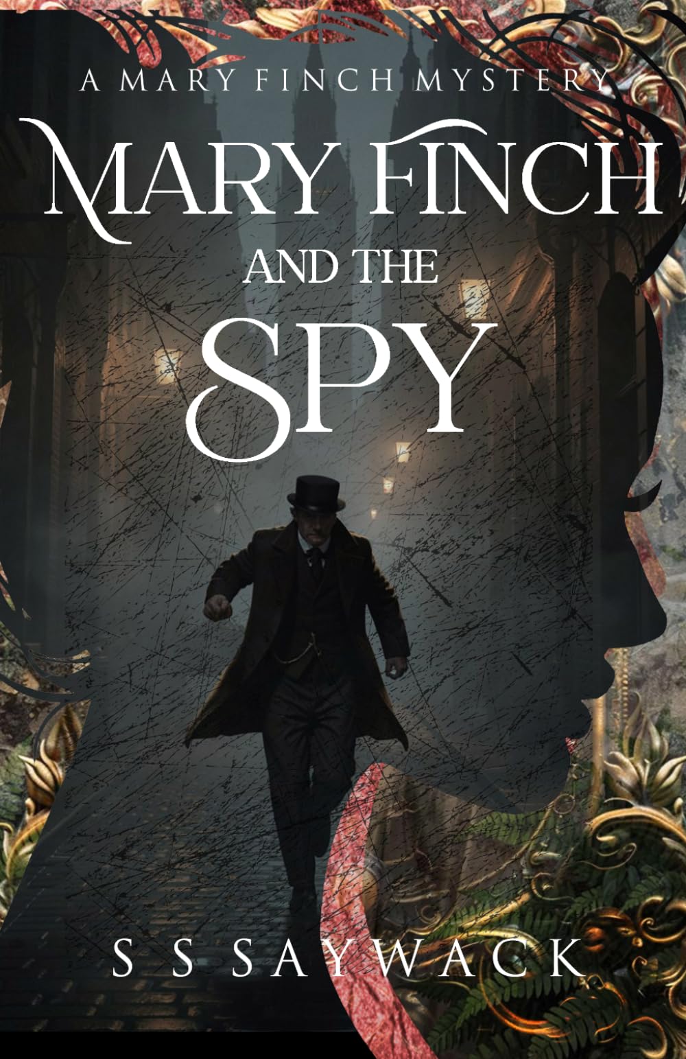 Mary Finch and the Spy: A Mary Finch Mystery (The Mary Finch Mysteries)