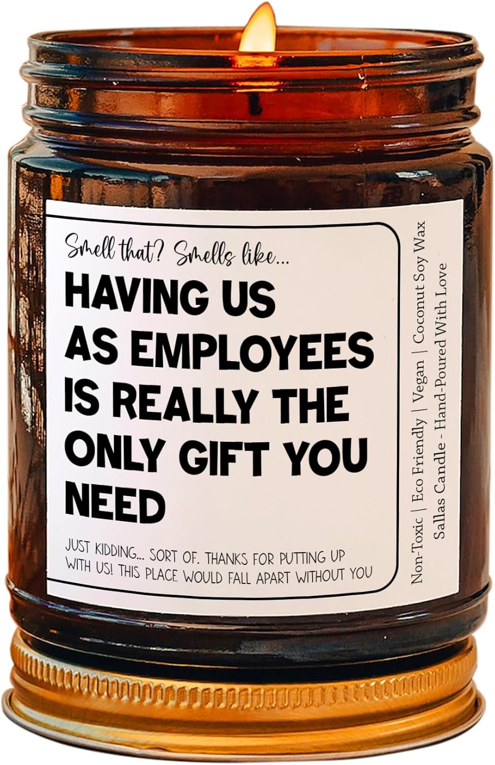 Having Us As Employees is Really The Only Gift Candle, Funny Gift for Boss, Gift