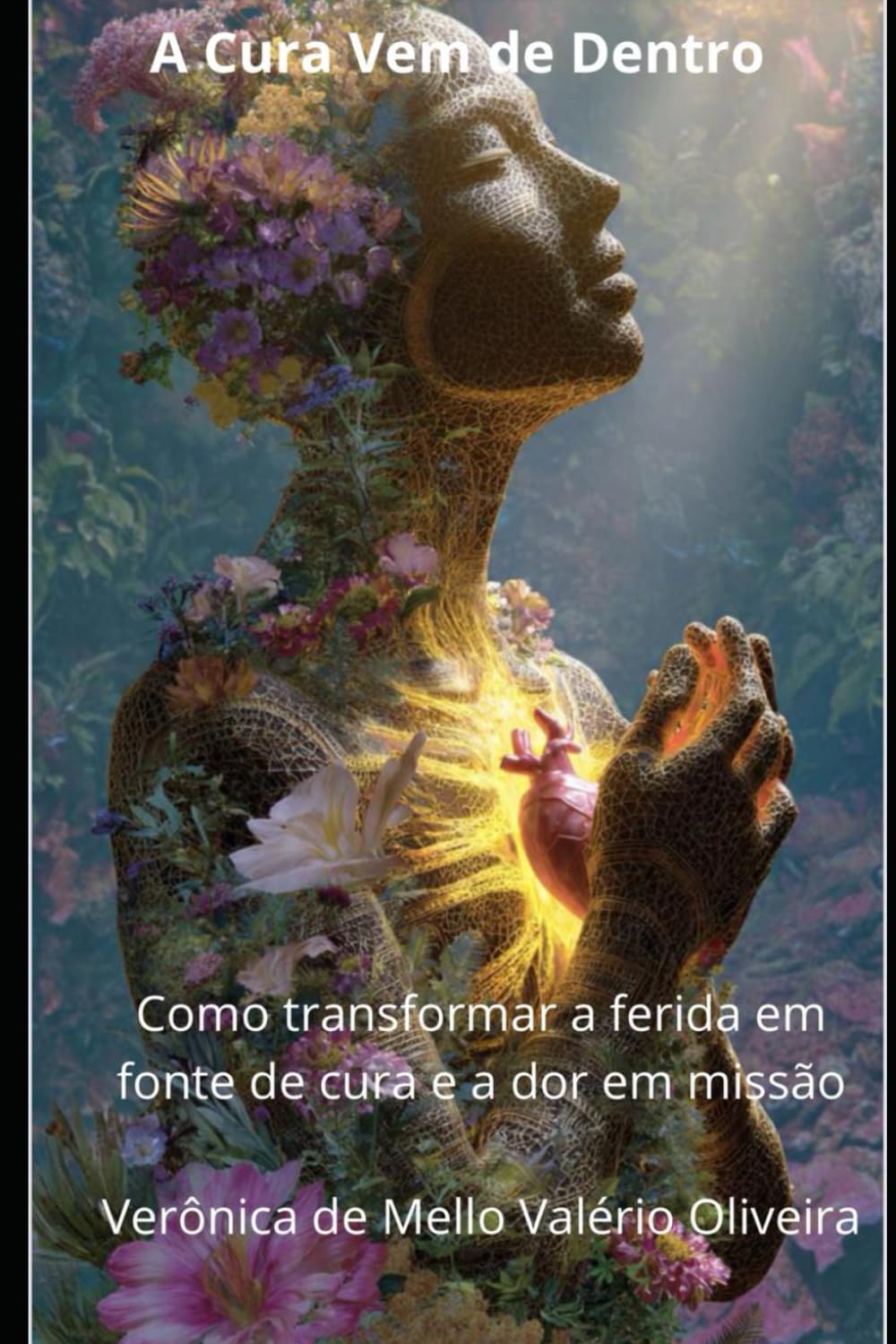 A cura Vem de Dentro: Como transformar a ferida em fonte de cura e a dor em missão