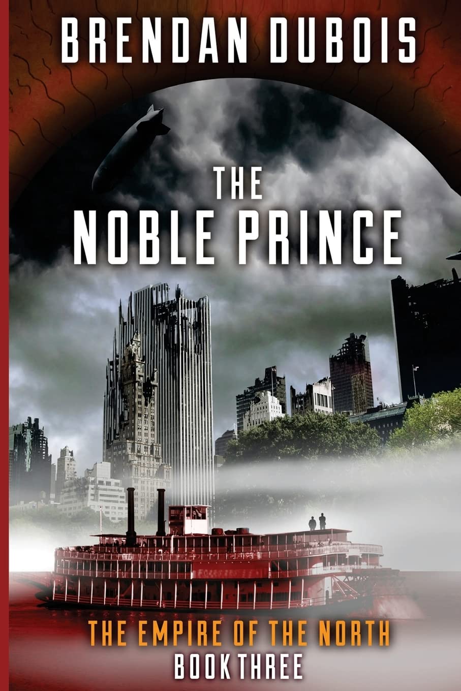The Noble Prince: Empire of the North: Book Three: Volume 3