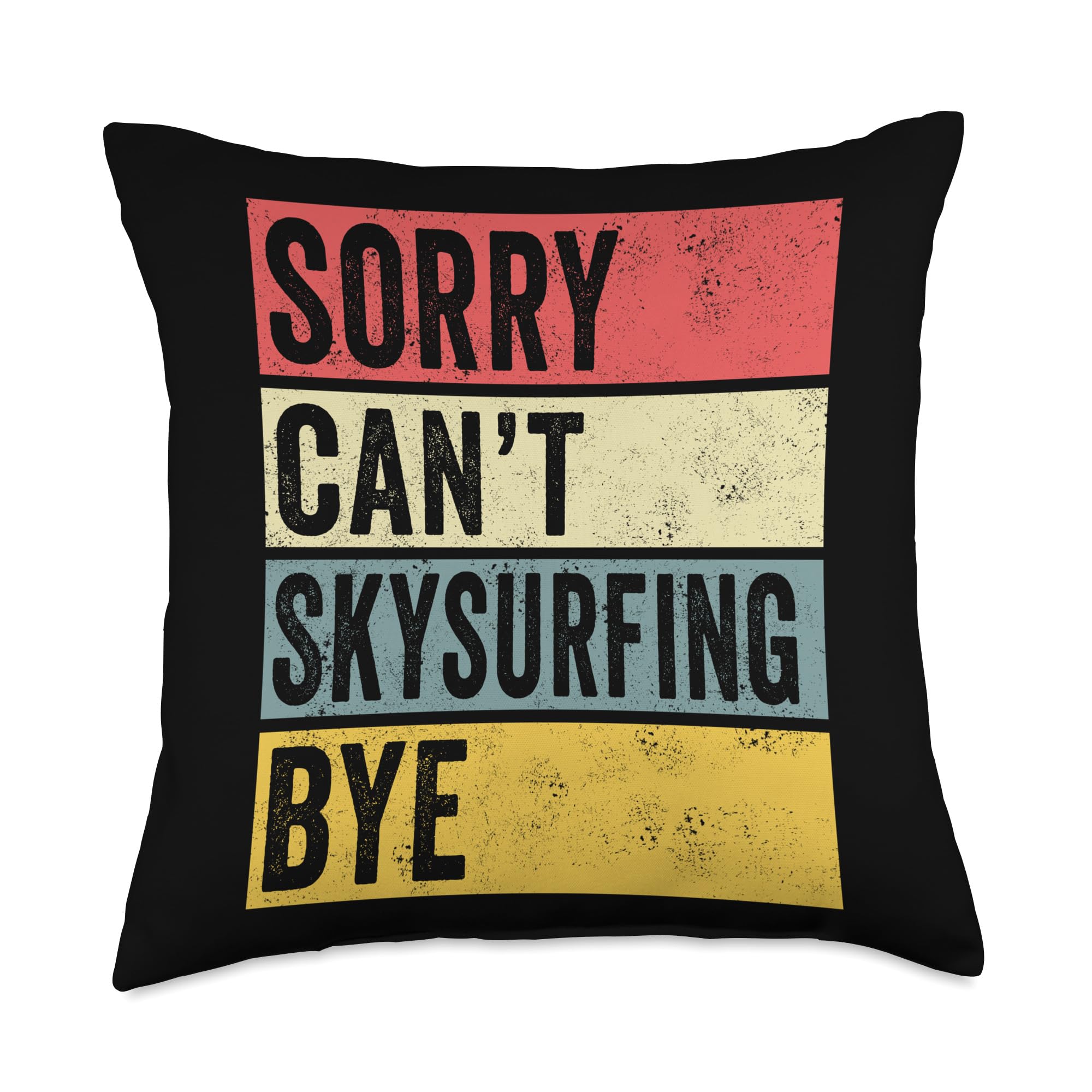 Vintage Skysurfing Shirts & Skysurfing Gift StoreGifts Sorry Skysurfer Wind Sport Throw Pillow, 18x18, Multicolor