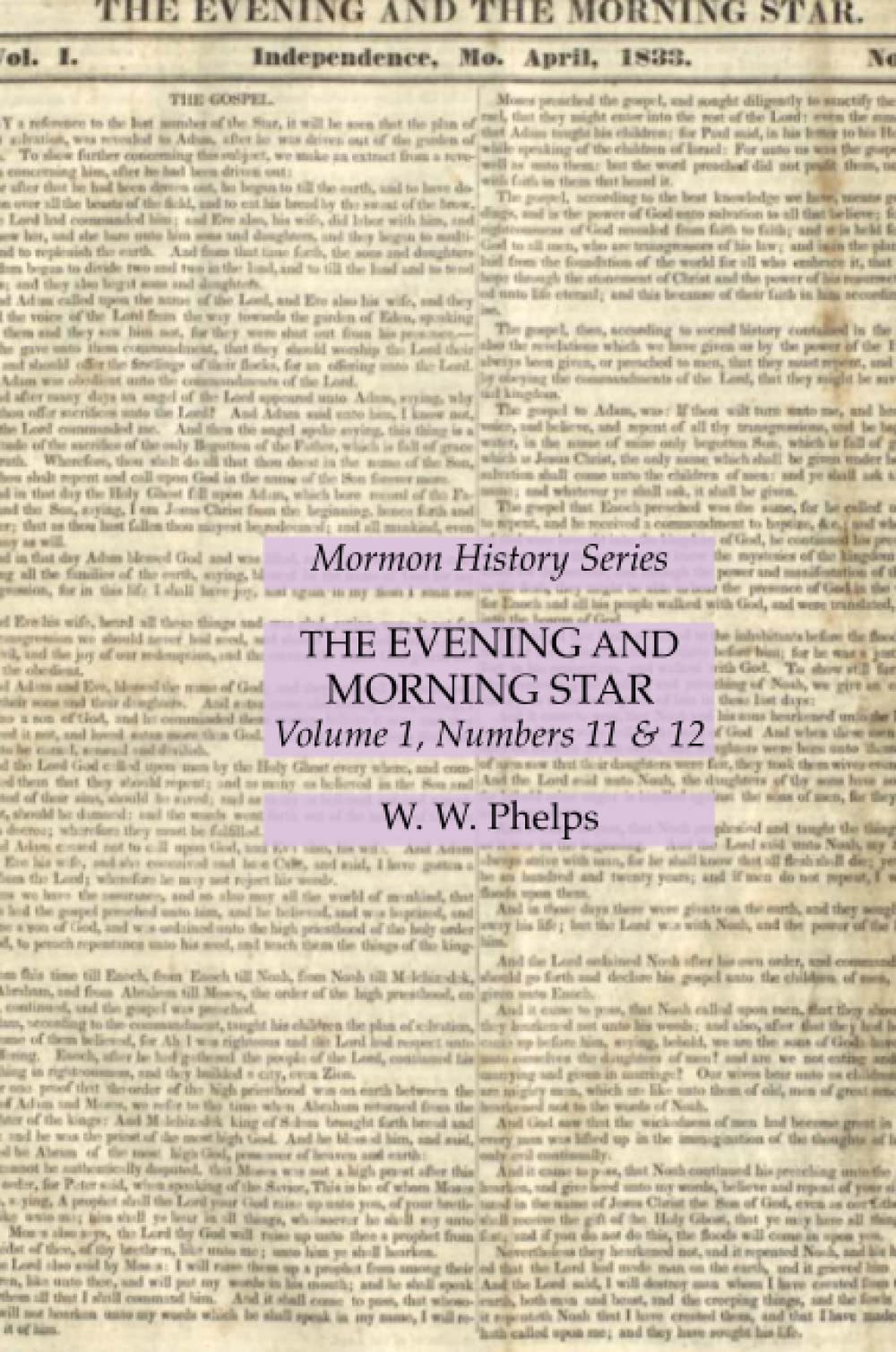 The Evening and Morning Star Volume 1, Numbers 11 & 12: Mormon History Series