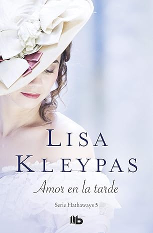 Amor en la tarde (Serie Hathaways 5) (Ficción)