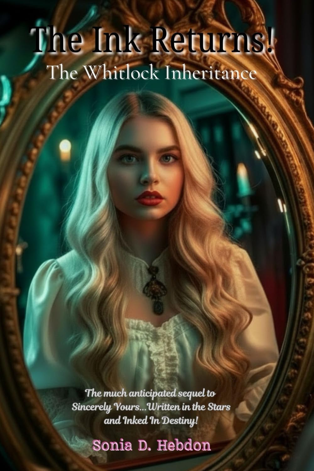 The Ink Returns!: The Whitlock Inheritance: 2 (The Haven Cove Series)