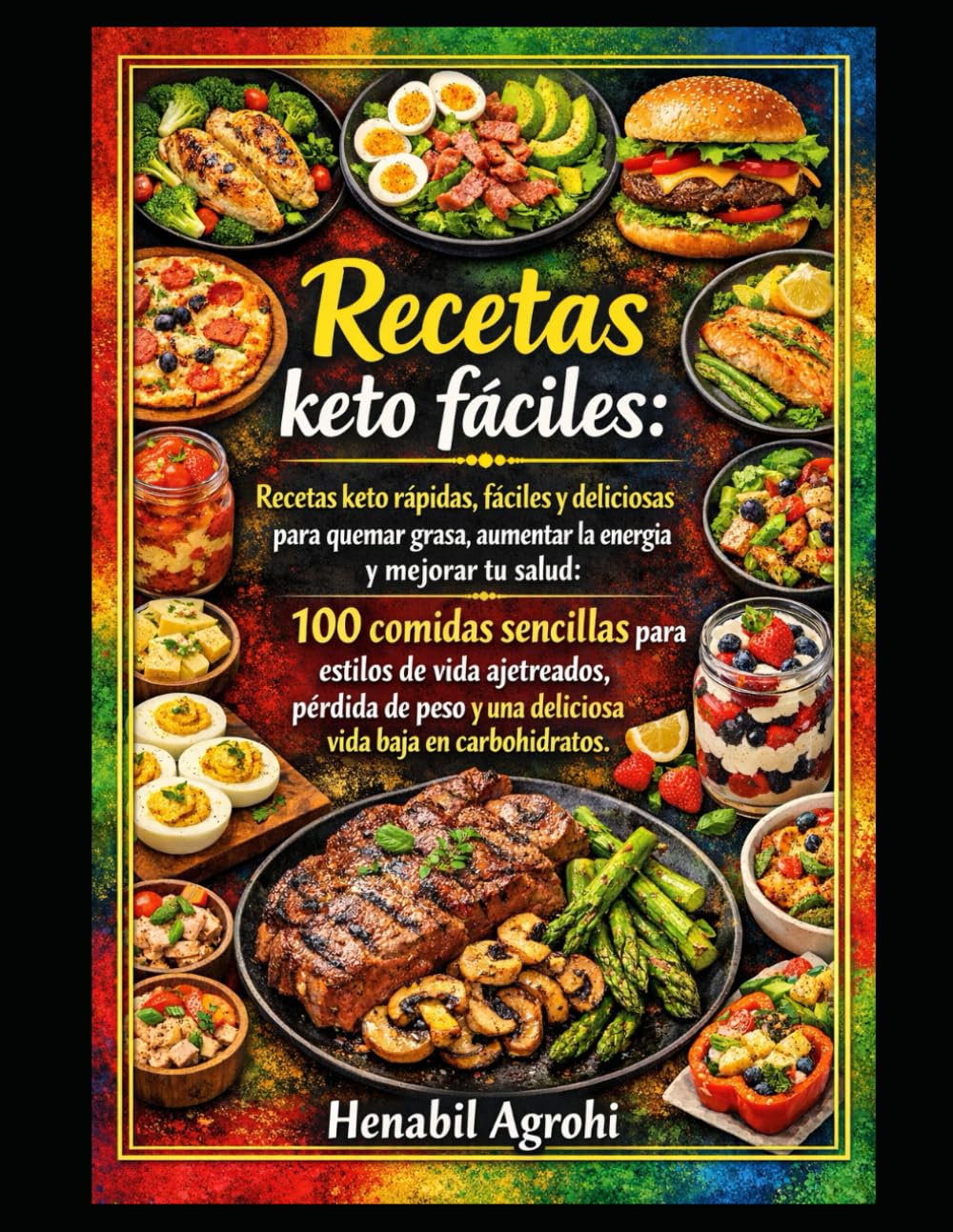 Recetas keto fáciles:: Recetas keto rápidas, fáciles y deliciosas para quemar grasa, aumentar la energía y mejorar tu salud: 100 comidas sencillas para estilos de vida ajetreados, pérdida de peso y u