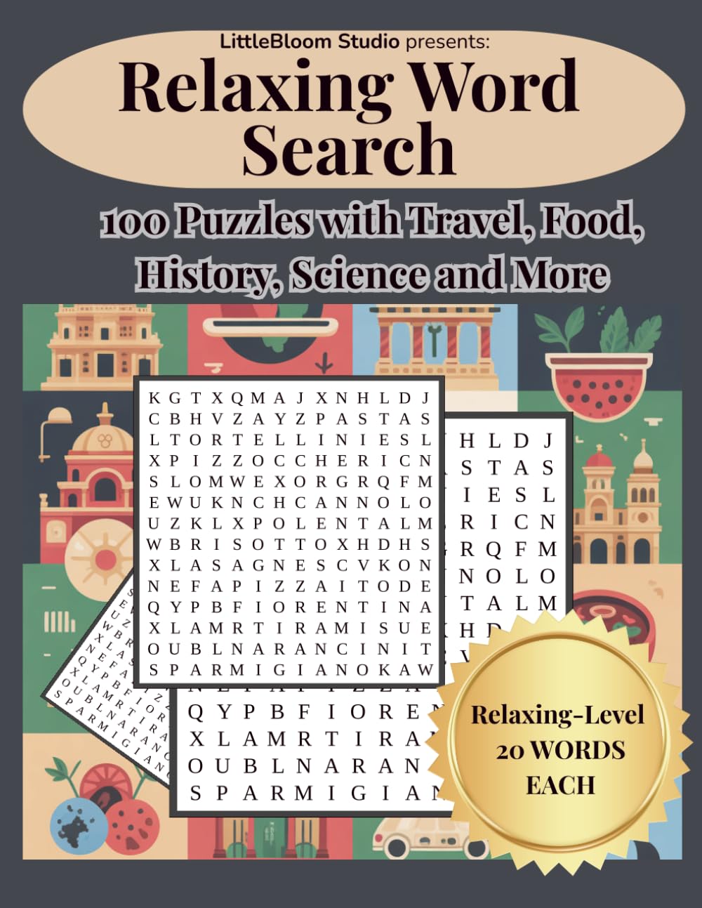 Relaxing Word Search: 100 Puzzles with Travel, Food, History, Science and More (Brain Boost Puzzle Series)