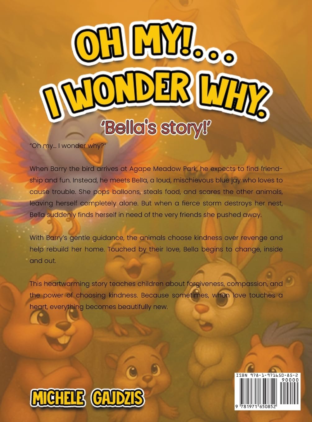 "Oh My!........ I Wonder Why" Bella's Story