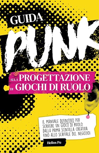 Guida punk alla progettazione di giochi di ruolo