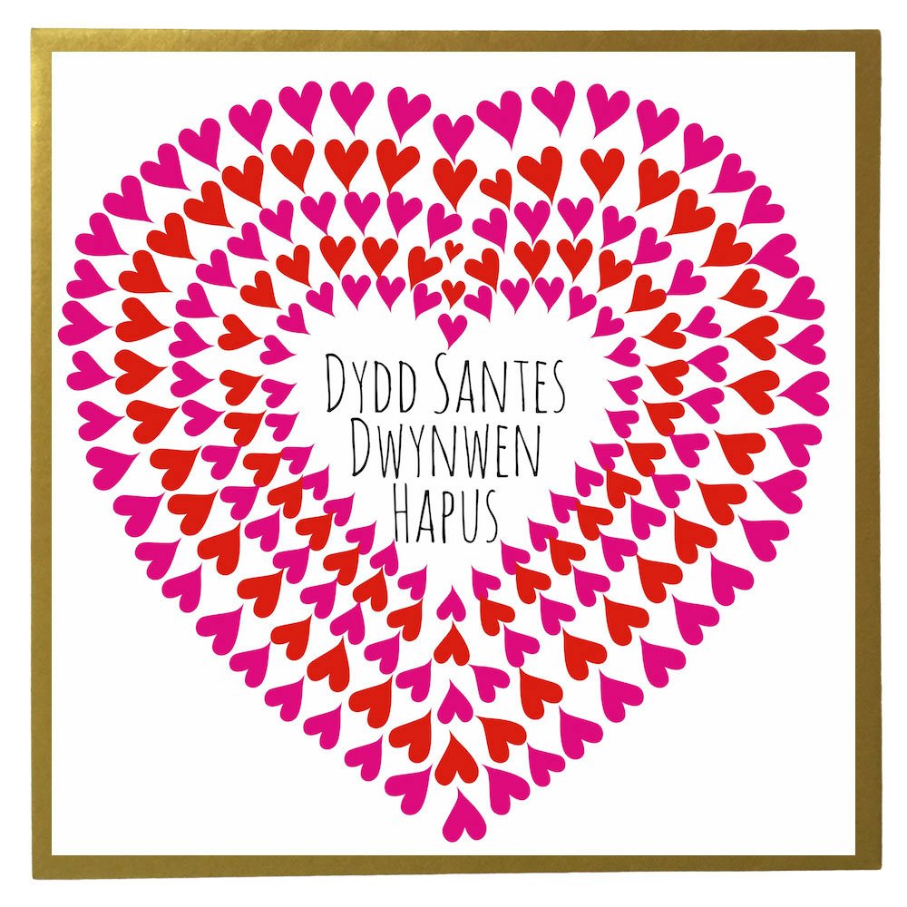 Claire Giles Greeting Cards, Welsh Happy Valentine's Day Card, Santes Dwynwen Hapus, Heart of Hearts design, Loved you then, love you still