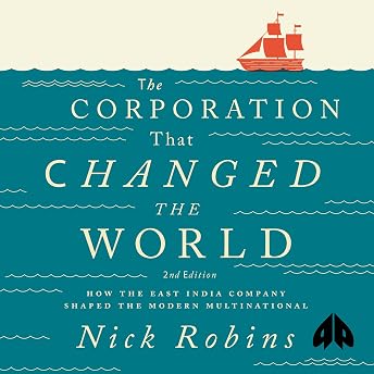 The Corporation That Changed the World Audiobook by Nick Robins episode artwork