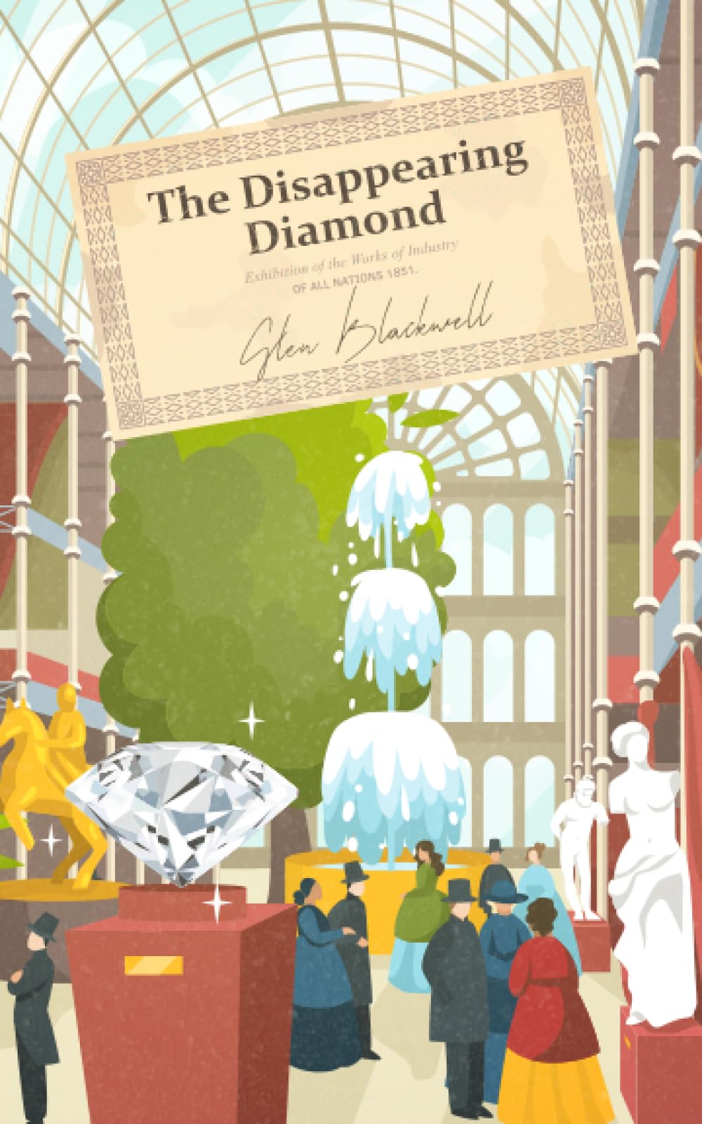 The Disappearing Diamond by Glen Blackwell PAPERBACK 9781838325268