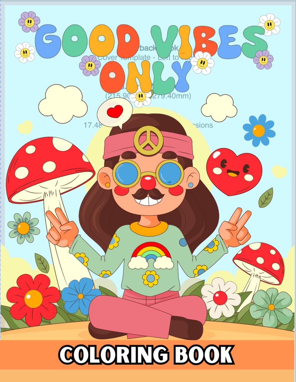Good Vibes Only: Adult Colouring Book: Retro, Feel Good Images To Relieve Stress