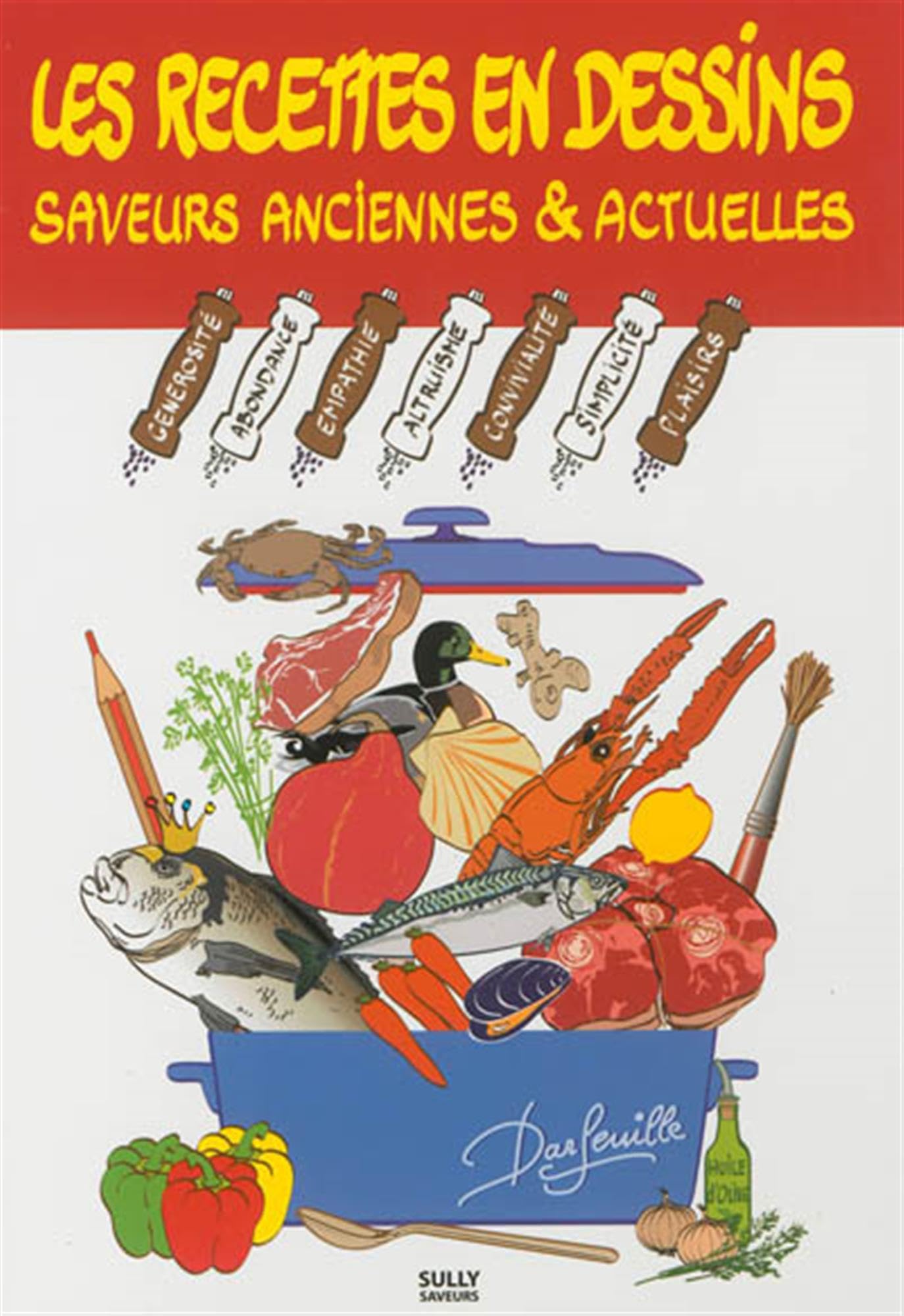 Les recettes en dessin de Darfeuille : Saveurs anciennes et actuelles