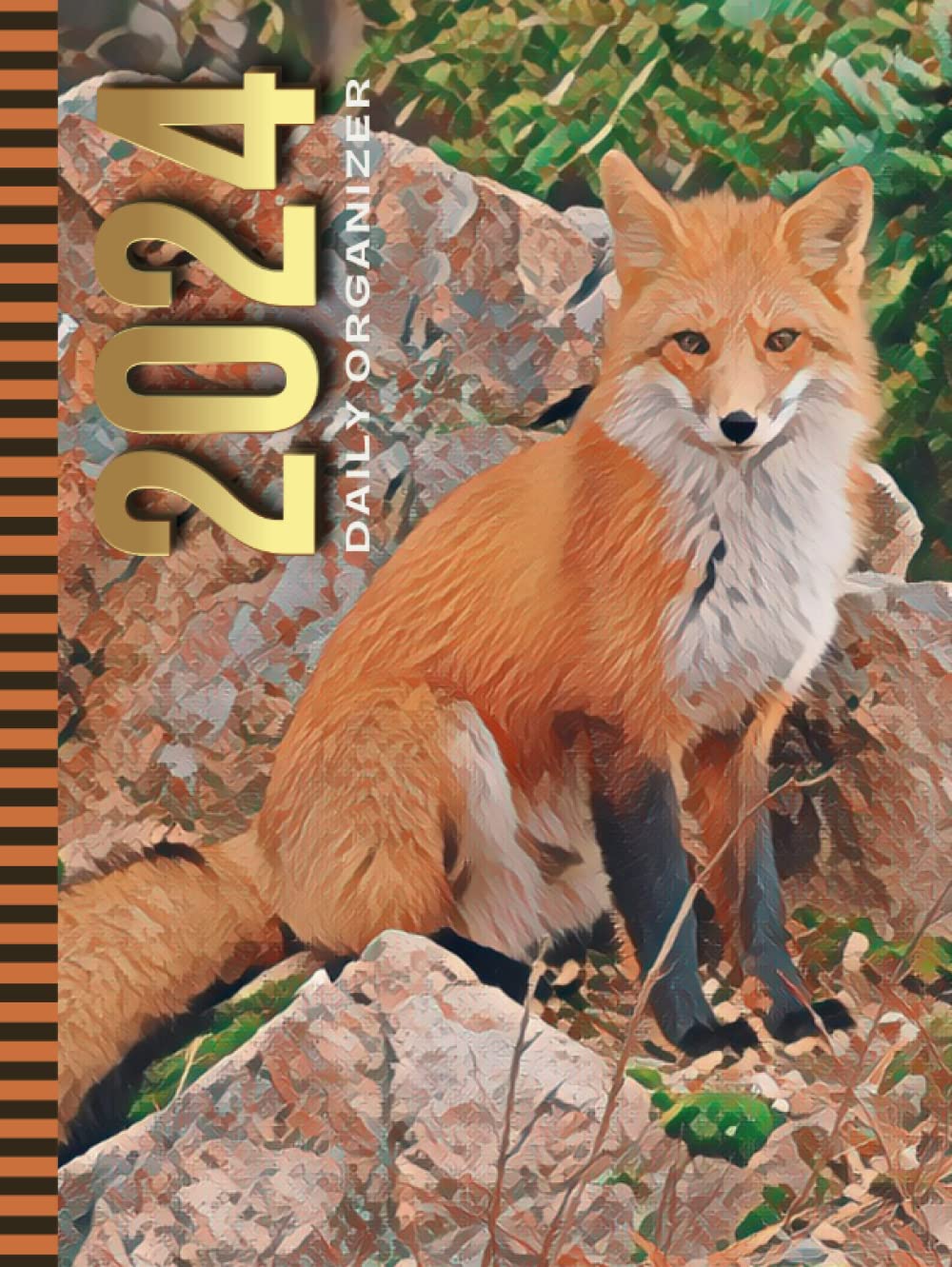 2024 Daily Organizer: Hardcover / 8.5x11 Large Dated/One Page Per Day/With Note Section - To Do List - Hourly Time Slots - Schedule/Jan To Dec / ... Gift/Red Fox - Wildlife Animal Art Painting