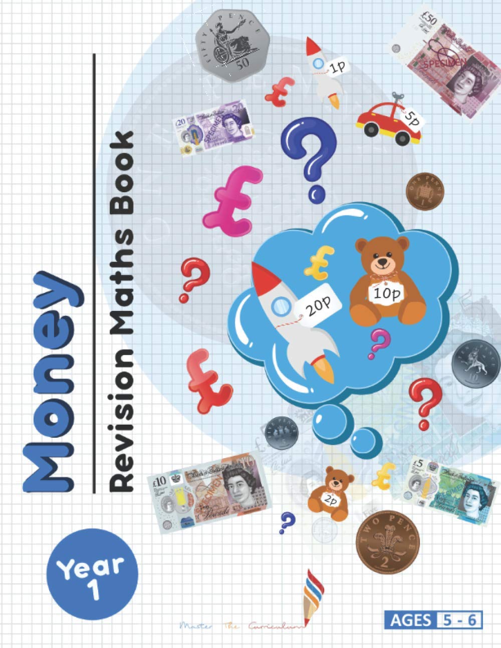 Year 1 Money Revision Maths Book: Achieve maths mastery in money with this maths revision book.