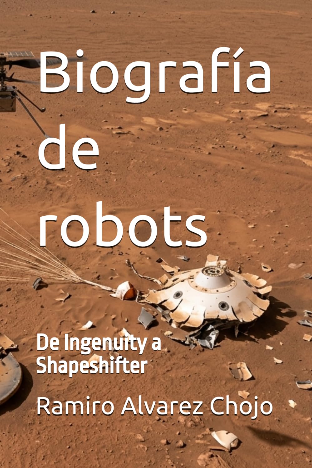 Biografía de robots: El cambio de rol de Ingenuity y las revelaciones de Curiosity