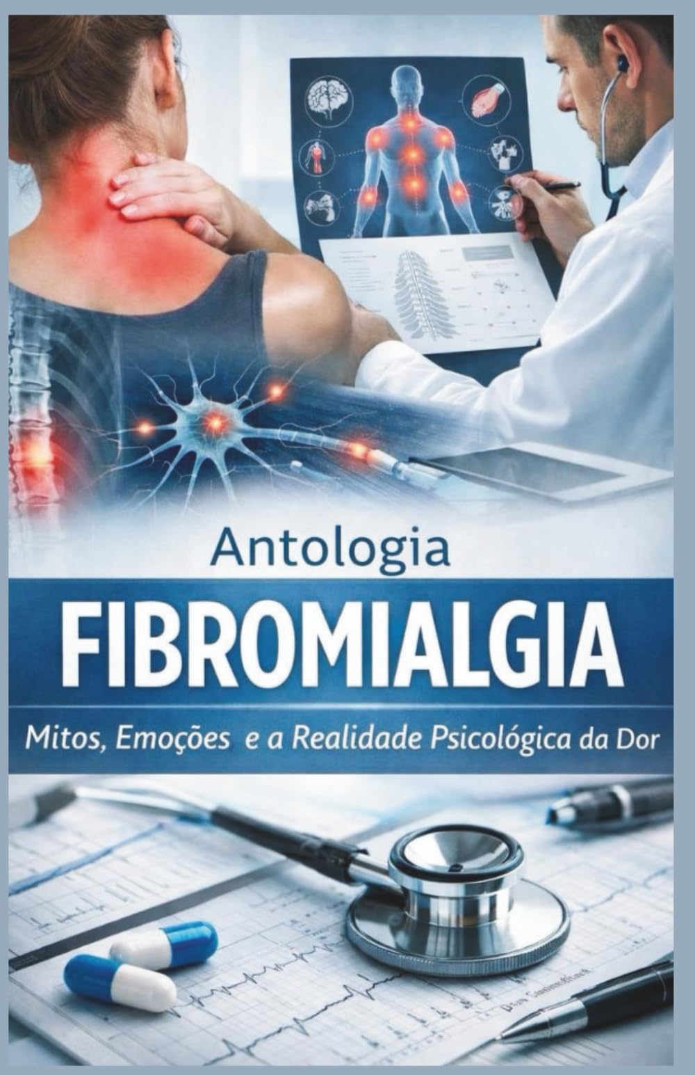 FIBROMIALGIA: MITOS, EMOÇÕES E A REALIDADE PSICOLÓGICA DA DOR